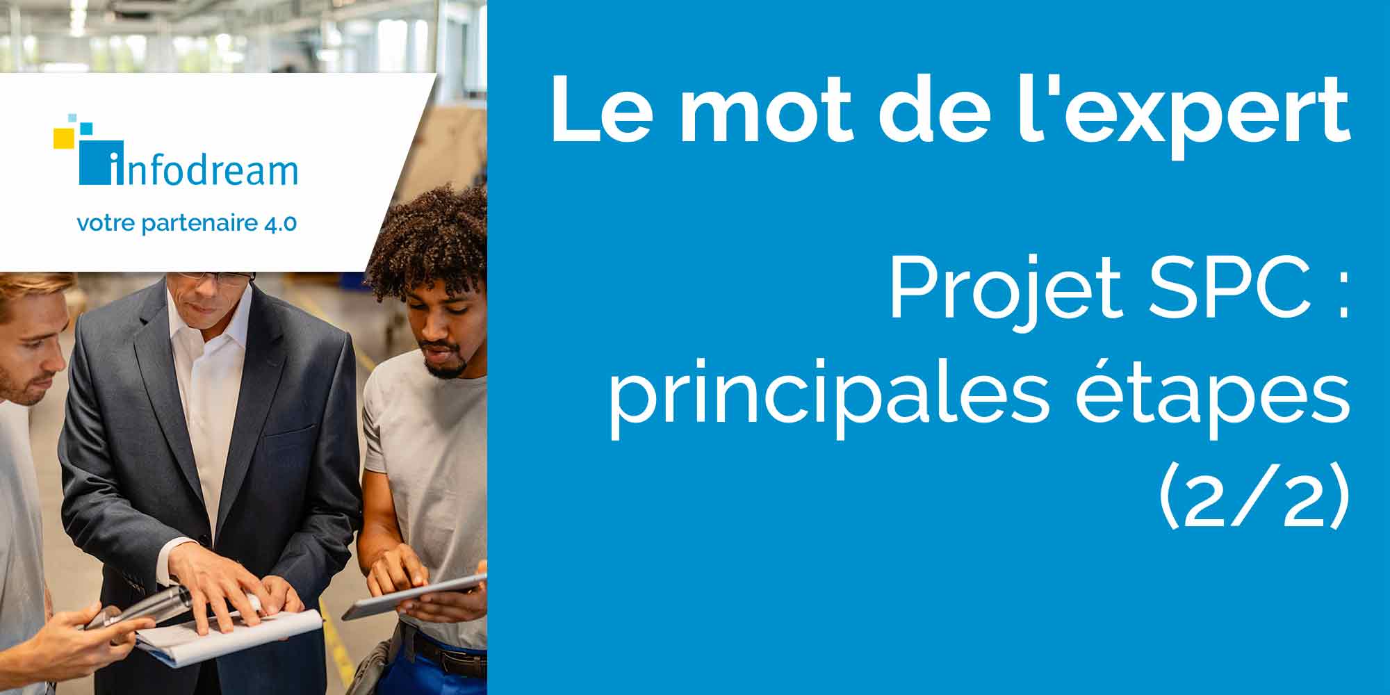 Projet SPC – Les Principales étapes 2/2