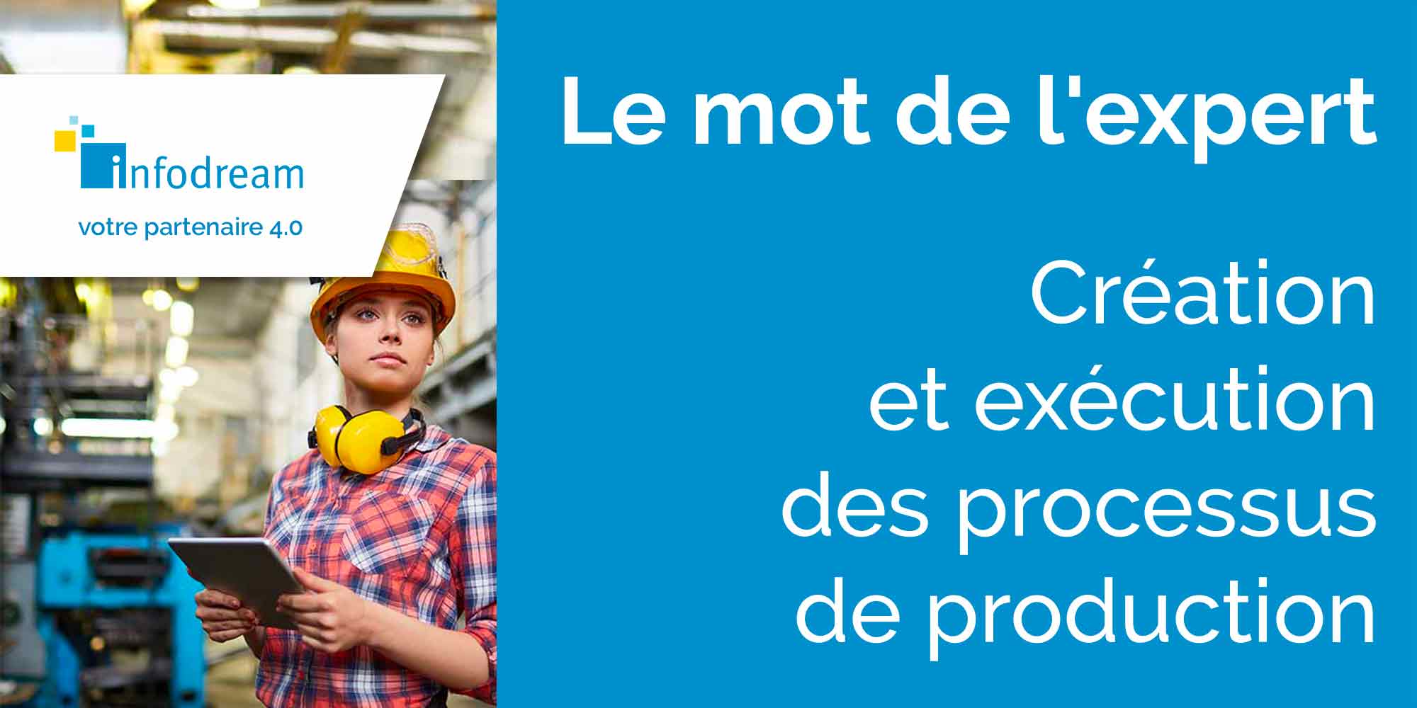 Création Et Exécution Des Processus De Production Dans L'atelier De Fabrication