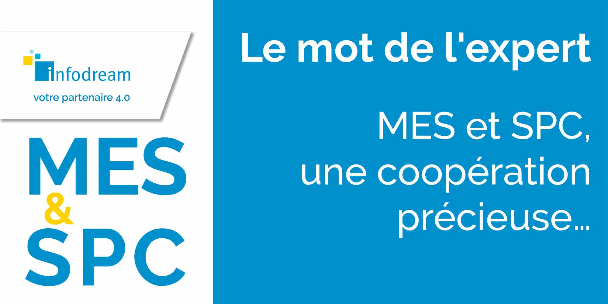 MES Et SPC, Une Coopération Précieuse