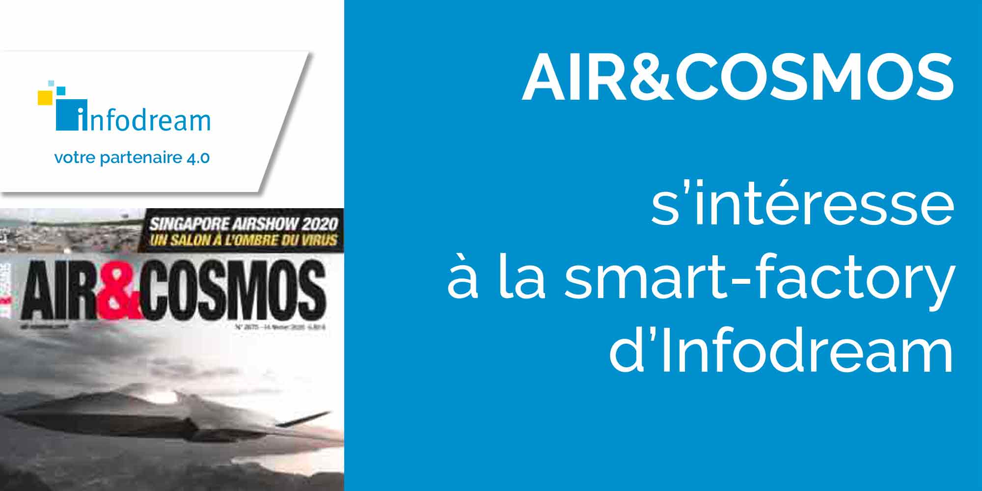 Air&Cosmos S'intéresse à La Smart-factory D'Infodream