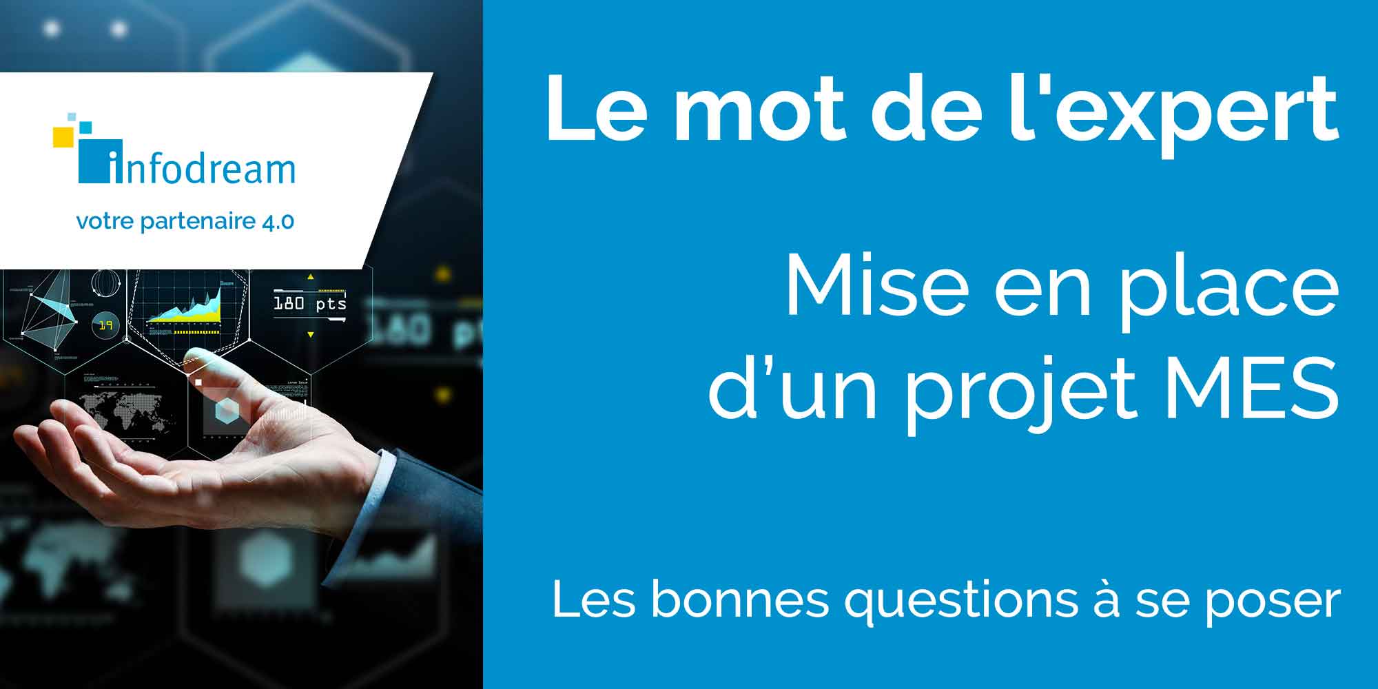 La mise en place d'un MES  Le mot de l'expert en maîtrise de procédés