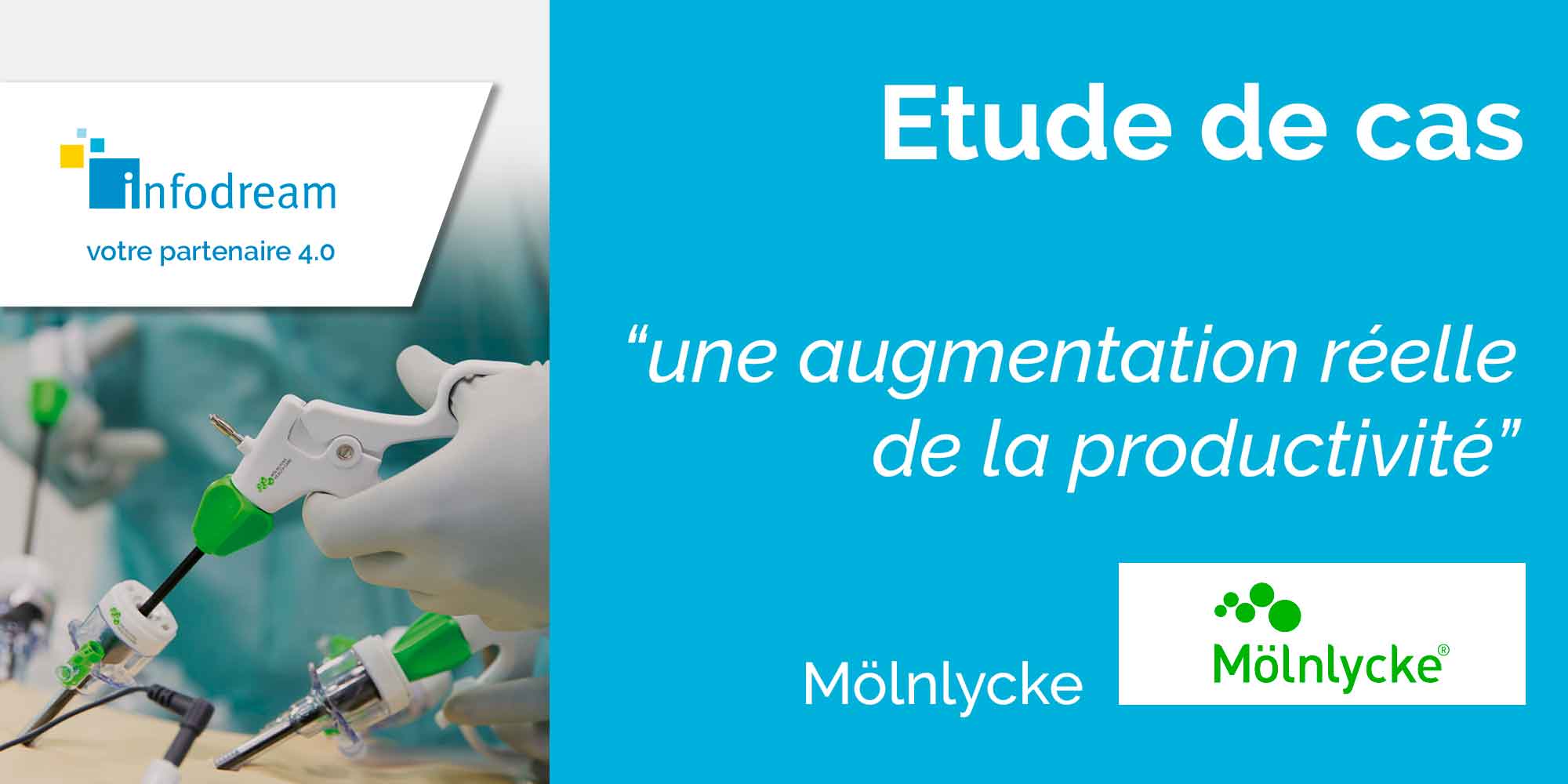 Etude De Cas : Utilisation Du MES Chez Notre Client Mölnlycke