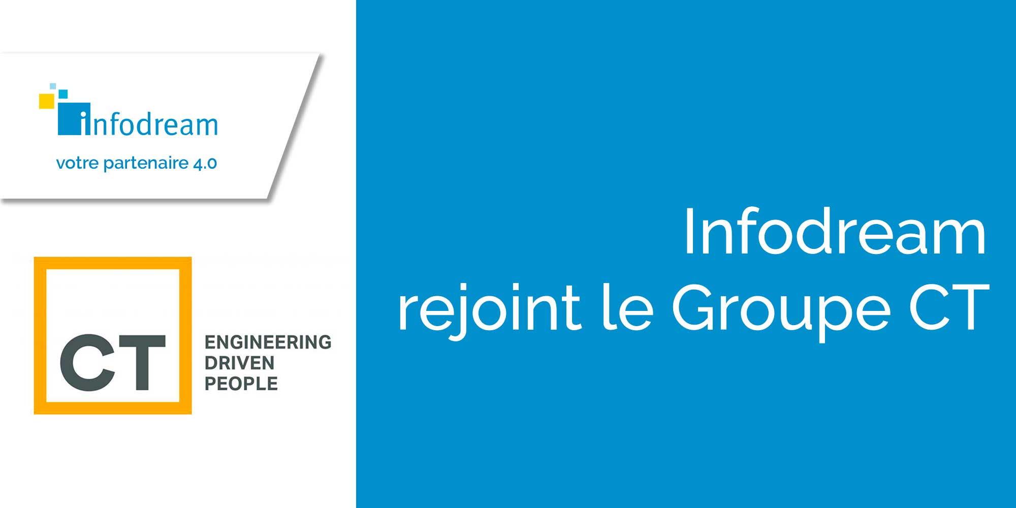 Infodream Rejoint Le Groupe CT