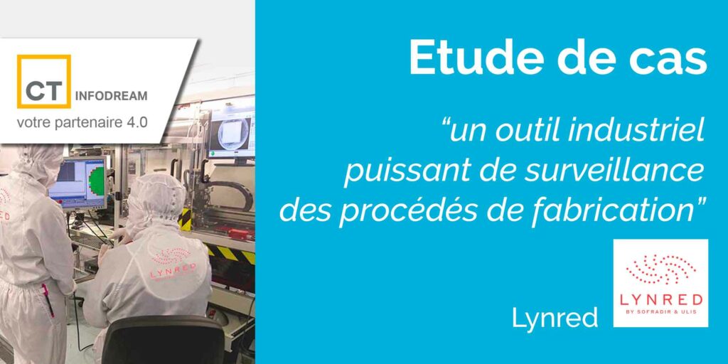 Etude de cas : utilisation du SPC chez notre client Lynred, fabricant de détecteurs infrarouge pour les applications défense, aérospatiales, industrielles ainsi que grand public