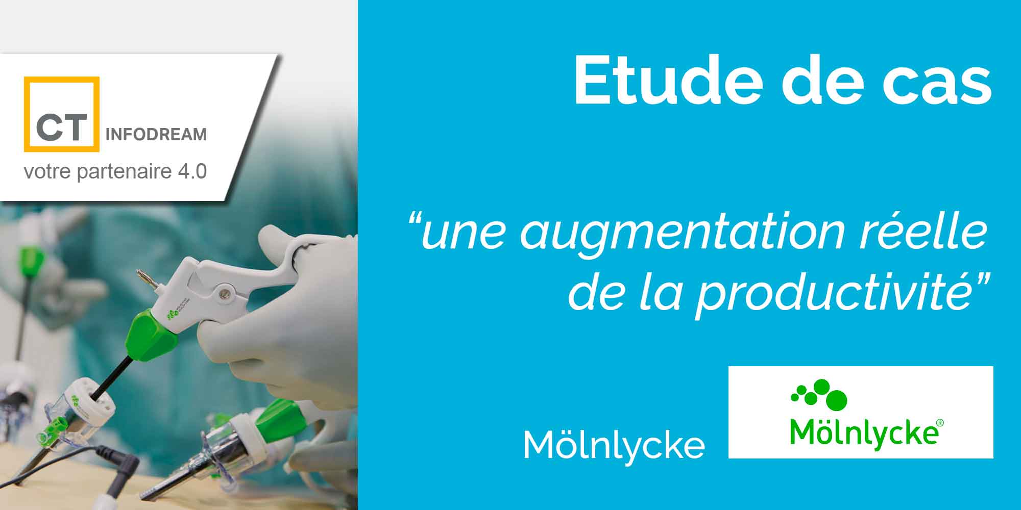 Etude De Cas : Utilisation Du MES Qualaxy De CT Infodream Chez Notre Client Mölnlycke