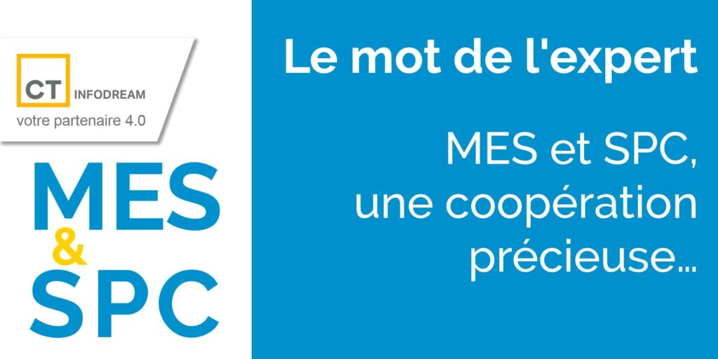 MES et SPC, une coopération précieuse
